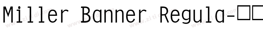 Miller Banner Regula字体转换